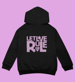 Let Love Rule Hoodie
